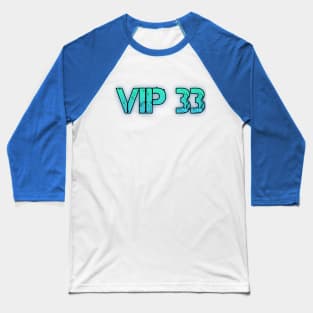 VIP 33 Baseball T-Shirt